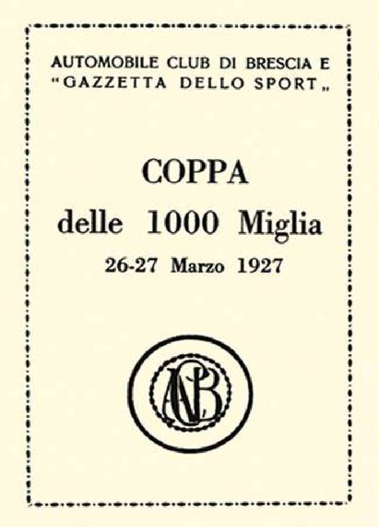 Coppa delle 1000 Miglia held on 26 - 27 March 1927 in Italy with fourteen entries and results. Image for Coppa delle 1000 Miglia