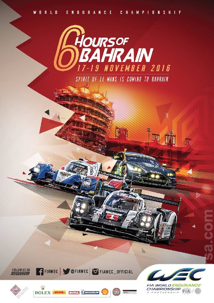 Poster of6 Hours of Bahrain 2016, FIA World Endurance Championship round 10, Bahrain, 18 - 20 November 2016 Poster of 6 Hours of Bahrain 2016, FIA World Endurance Championship round 10, Bahrain, 18 - 20 November 2016