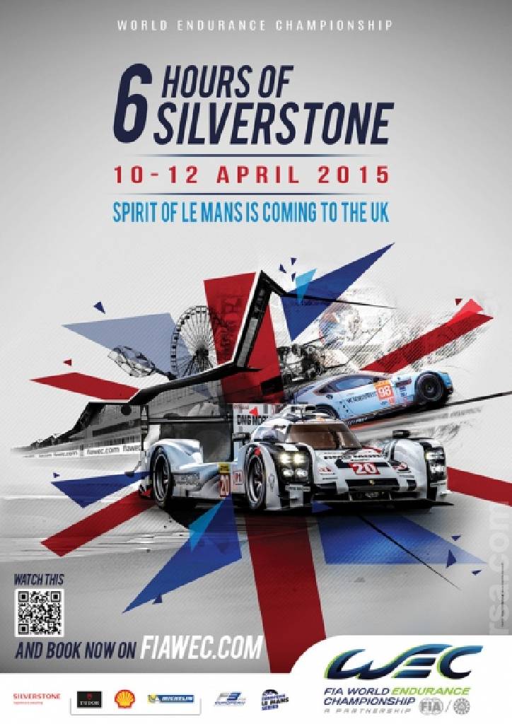 Poster of6 Hours of Silverstone 2015, FIA World Endurance Championship round 01, United Kingdom, 10 - 12 April 2015 Poster of 6 Hours of Silverstone 2015, FIA World Endurance Championship round 01, United Kingdom, 10 - 12 April 2015
