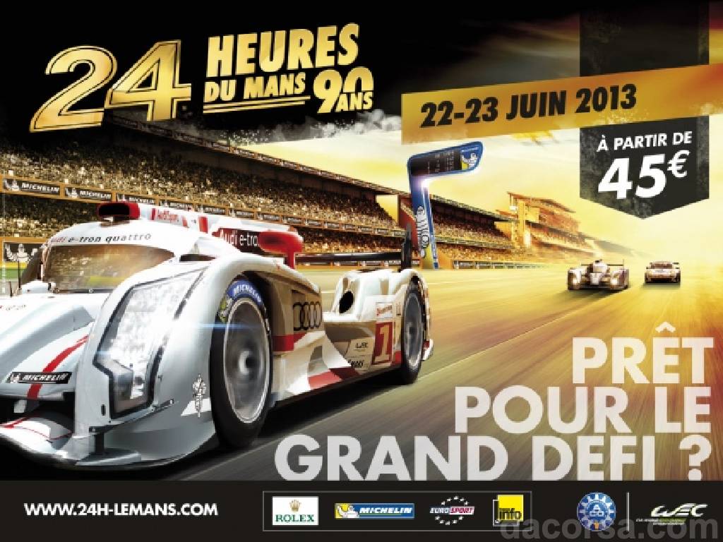 Poster of81. edition des 24 Heures du Mans, FIA World Endurance Championship round 03, France, 22 - 23 June 2013 Poster of 81. edition des 24 Heures du Mans, FIA World Endurance Championship round 03, France, 22 - 23 June 2013