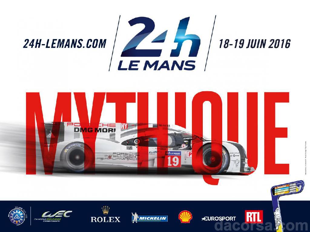 Poster of84. edition des 24 Heures du Mans, FIA World Endurance Championship round 04, France, 18 - 19 June 2016 Poster of 84. edition des 24 Heures du Mans, FIA World Endurance Championship round 04, France, 18 - 19 June 2016