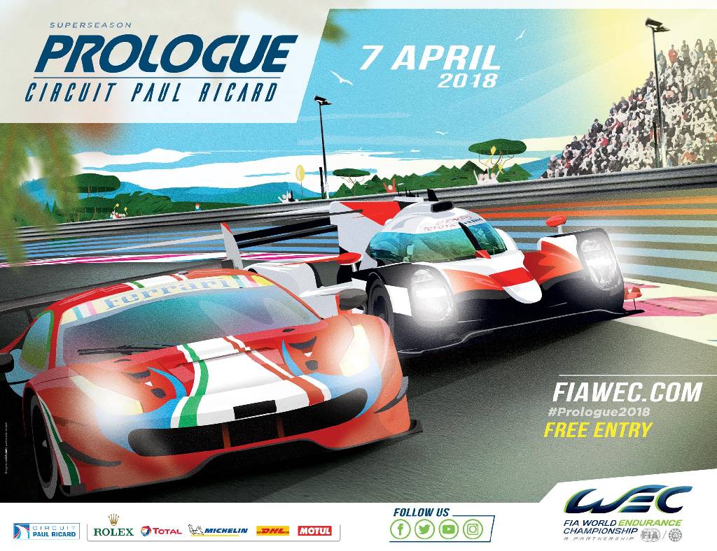 Poster ofThe WEC Prologue 2018, FIA World Endurance Championship round 00, France, 6 - 7 April 2018 Poster of The WEC Prologue 2018, FIA World Endurance Championship round 00, France, 6 - 7 April 2018