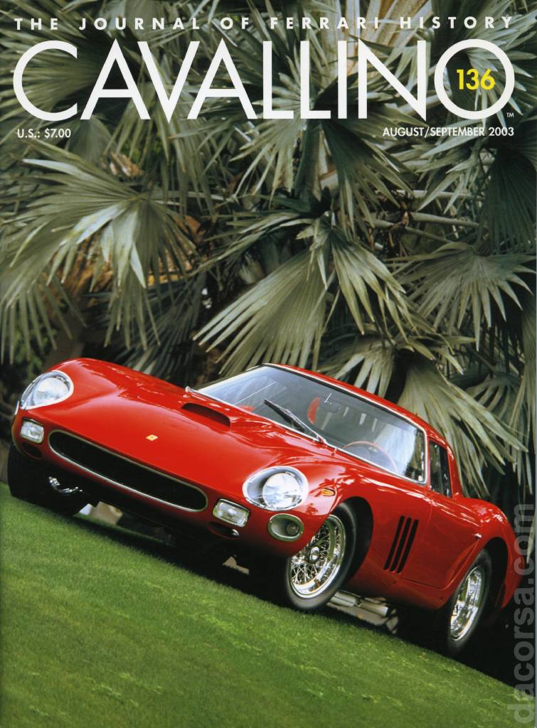 Cavallino Magazine issue 136 contains fourteen articles in american english on 80 pages bound softcover for August / September 2003. Image for Cavallino Magazine issue 136