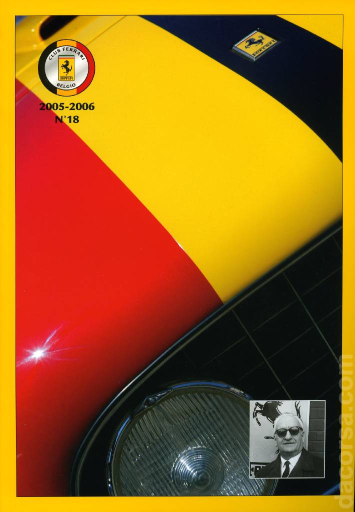Club Ferrari Belgio issue 18 contains fifty eight articles in french and dutch on 170 pages bound softcover for Club Ferrari Belgio (2005-2006). Image for Club Ferrari Belgio issue 18