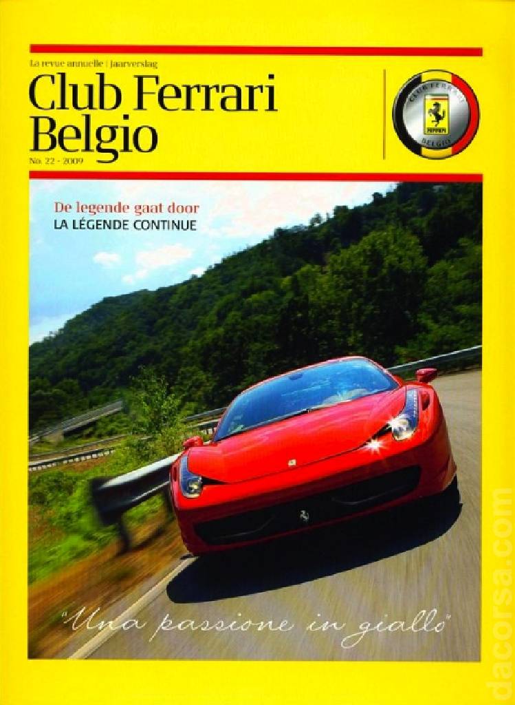 Club Ferrari Belgio issue 22 contains fourty six articles in french and dutch on 111 pages bound softcover for Club Ferrari Belgio (2009). Image for Club Ferrari Belgio issue 22
