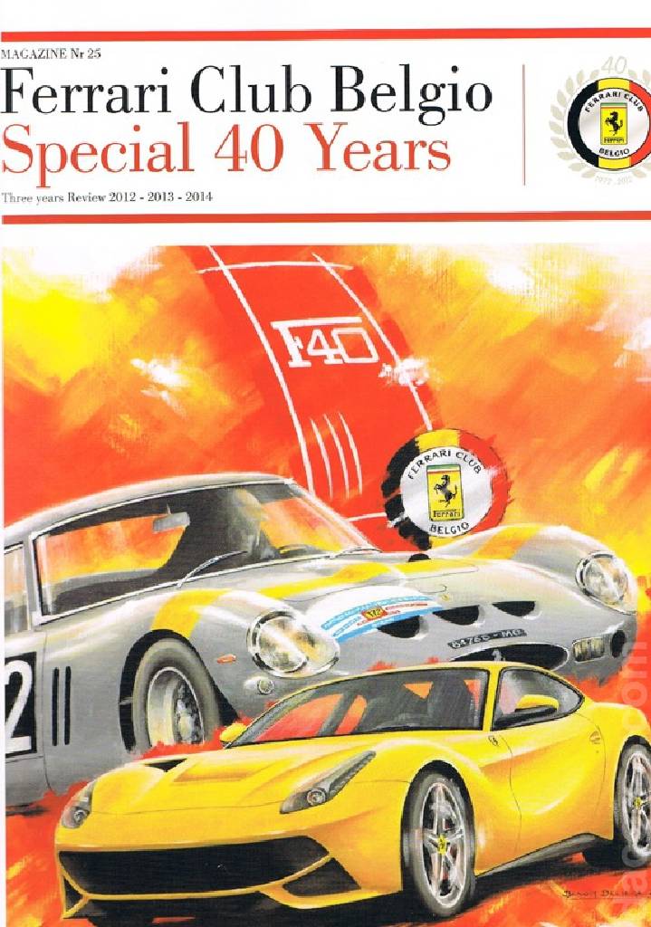 Club Ferrari Belgio issue 25 contains twenty nine articles in french and dutch on 159 pages bound softcover for Special 40 Years (2012-2014). Image for Club Ferrari Belgio issue 25