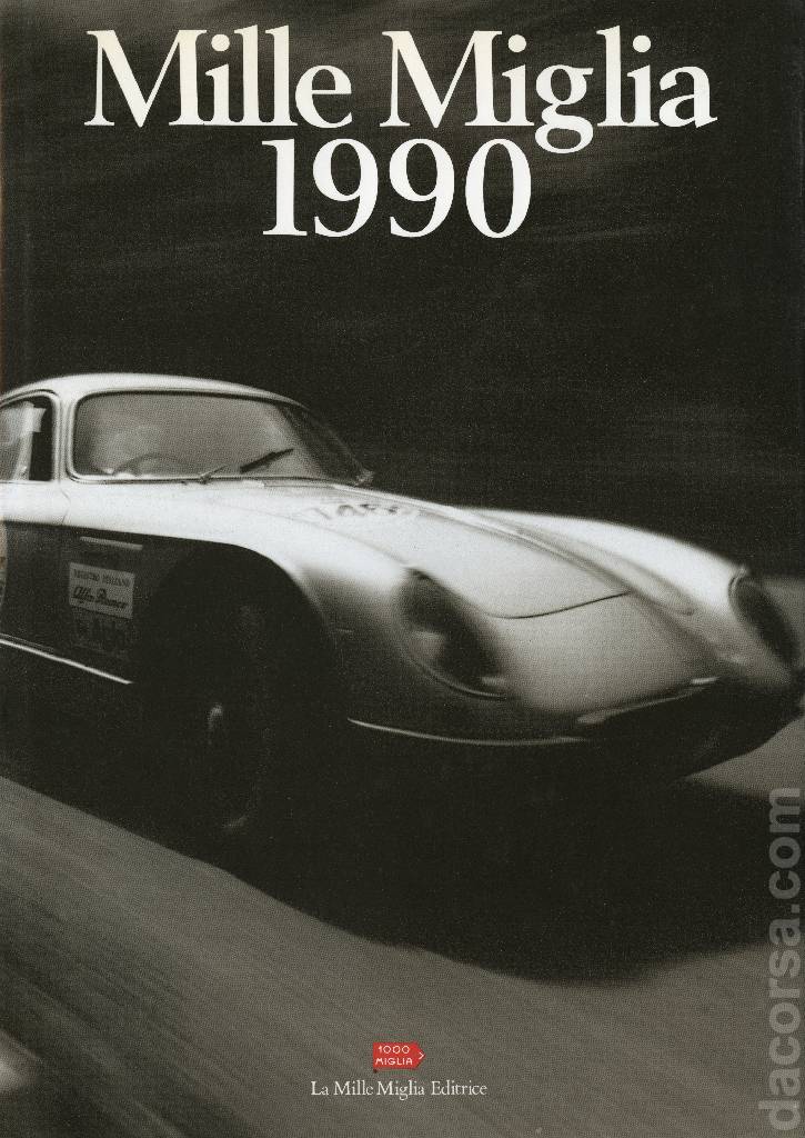 Mille Miglia 1990 contains twenty seven articles in italian and english on 191 pages bound hardcover as part of La Mille Miglia Editrice. Image for Mille Miglia 1990