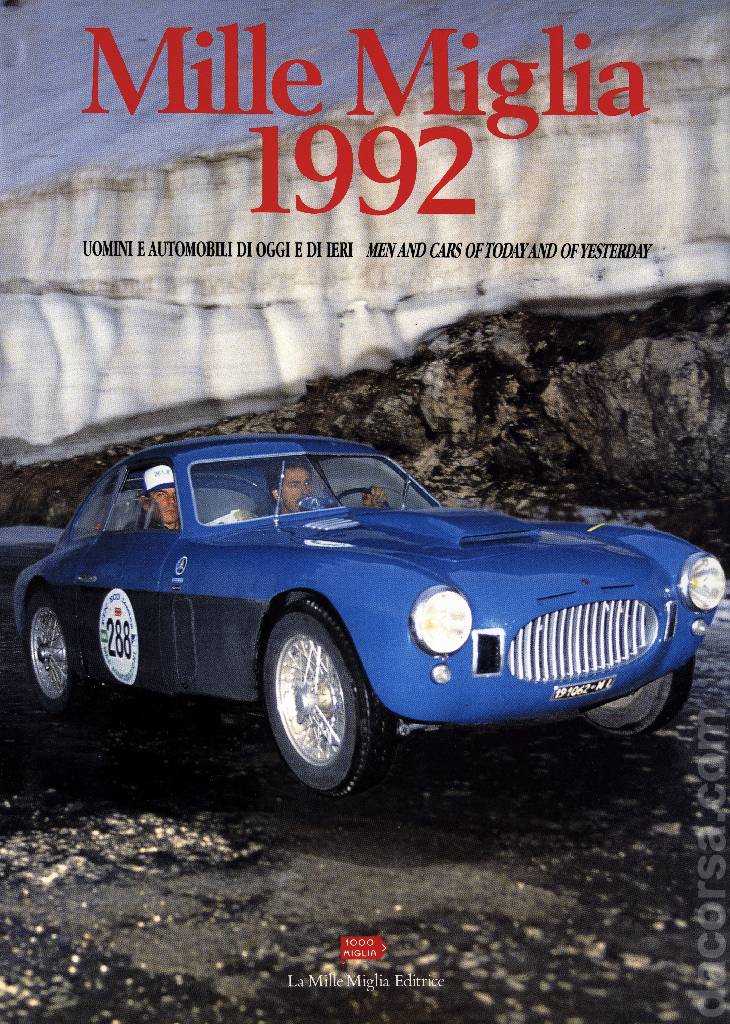 Mille Miglia 1992 contains twenty eight articles in italian and english on 191 pages bound hardcover as part of La Mille Miglia Editrice. Image for Mille Miglia 1992