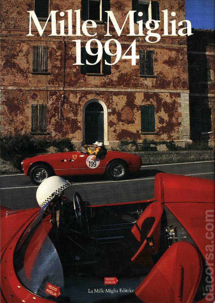 Mille Miglia 1994 contains twenty eight articles in italian and english on 191 pages bound hardcover as part of La Mille Miglia Editrice. Image for Mille Miglia 1994