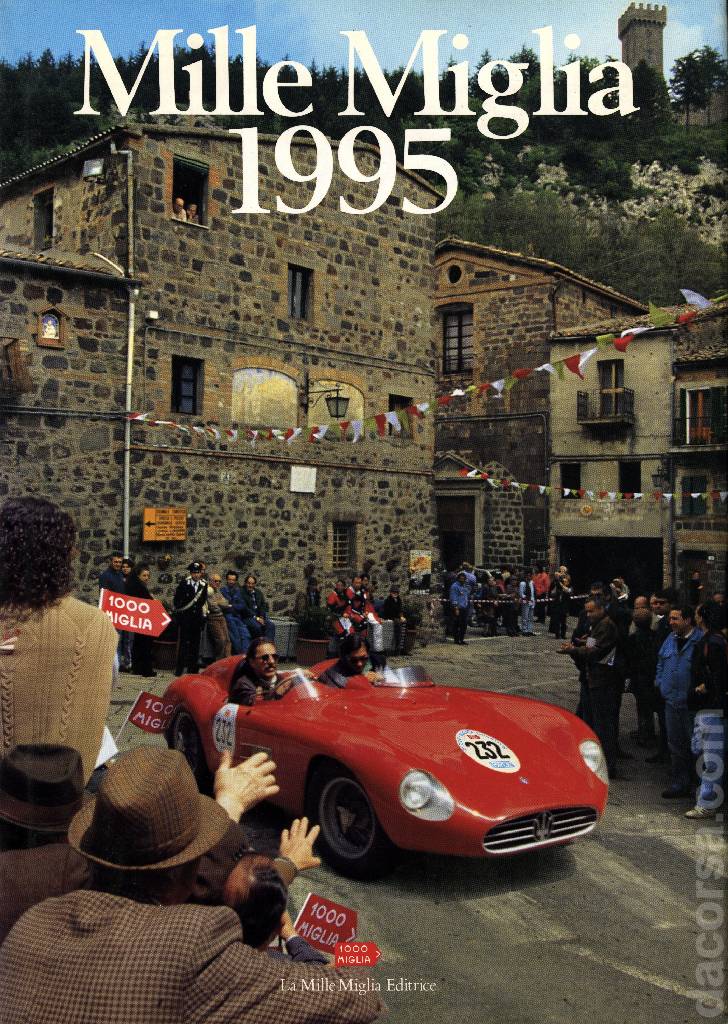 Mille Miglia 1995 contains twenty eight articles in italian and english on 191 pages bound hardcover as part of La Mille Miglia Editrice. Image for Mille Miglia 1995