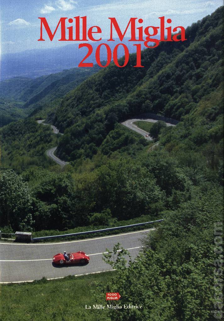 Mille Miglia 2001 contains sixteen articles in italian and english on 186 pages bound hardcover as part of La Mille Miglia Editrice. Image for Mille Miglia 2001