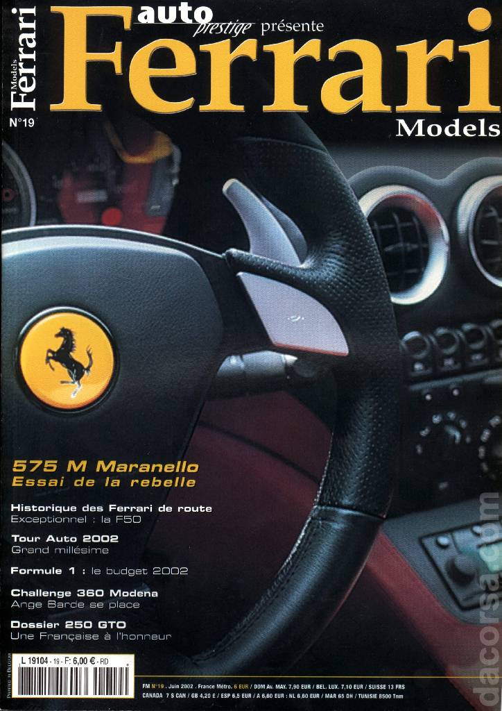Ferrari Models (Juin 2002) issue 19 contains fourteen articles in french bound softcover as part of Auto Prestige Ferrari Models. Image for Ferrari Models (Juin 2002) issue 19