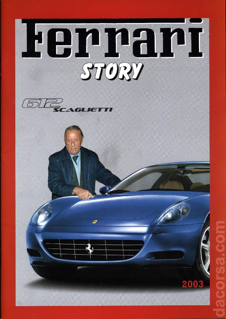 Ferrari Story (Ferrari 612 Scaglietti 2+2) issue 2003 in italian and english on 30 pages bound softcover. Image for Ferrari Story (Ferrari 612 Scaglietti 2+2) issue 2003