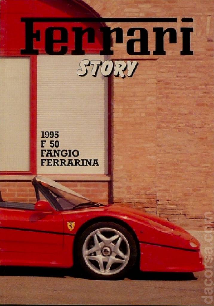Ferrari Story (Ferrari F50) issue 1995 contains eight articles in italian and english bound softcover. Image for Ferrari Story (Ferrari F50) issue 1995